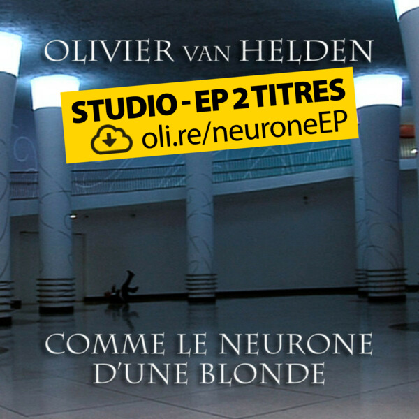 Comme le neurone d'une blonde - EP - Olivier van Helden