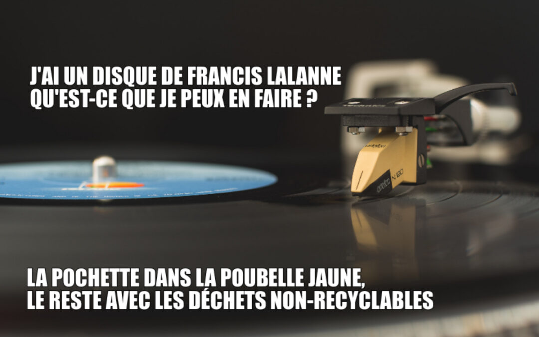 J&rsquo;ai un disque de Francis Lalanne, qu&rsquo;est-ce que je peux en faire ?